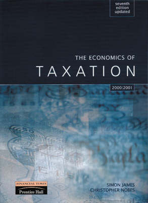 Book cover for Multipack: The Economics of Taxation:Principles, Policy and Practice with  Taxation:Finance Act 2002