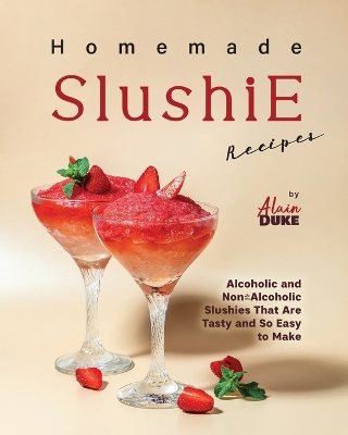 Book cover for Homemade Slushie Recipes