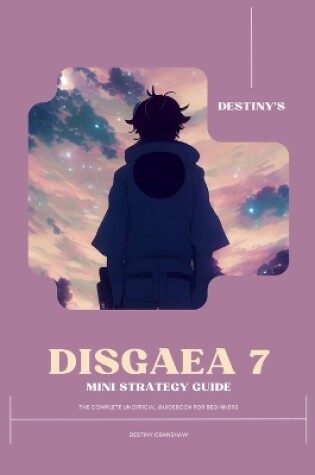 Cover of Destiny's Disgaea 7 Mini Strategy Guide