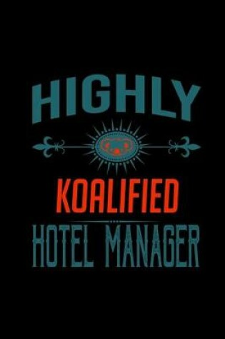 Cover of Highly koalified hotel manager