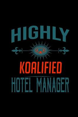 Book cover for Highly koalified hotel manager