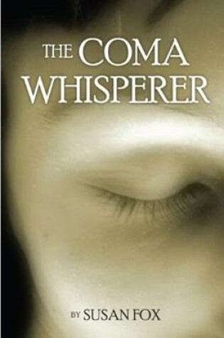 Cover of The Coma Whisperer