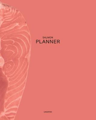 Book cover for Undated Salmon Planner