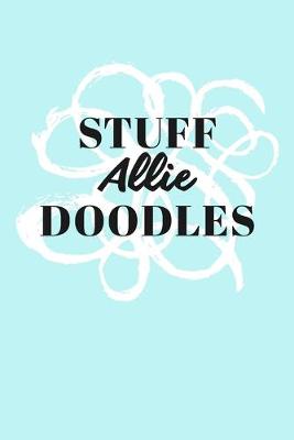 Book cover for Stuff Allie Doodles