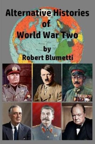 Cover of Alternative Histories of World War Two