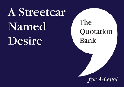 Book cover for A Streetcar Named Desire A-Level Revision and Study Guide for English Literature