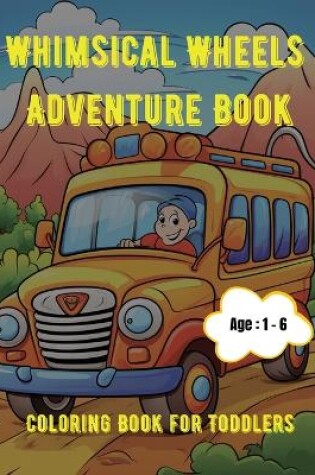 Cover of Whimsical Wheels Adventure Book