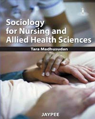 Book cover for Sociology for Nursing and Allied Health Sciences