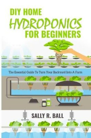 Cover of DIY Home Hydroponics For Beginners