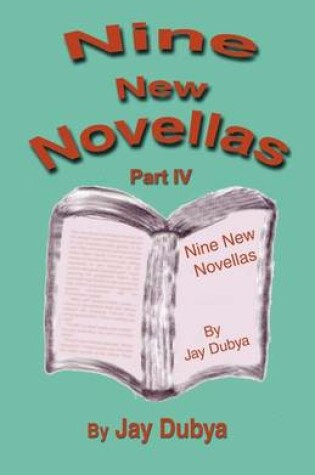 Cover of Nine New Novellas, Part IV