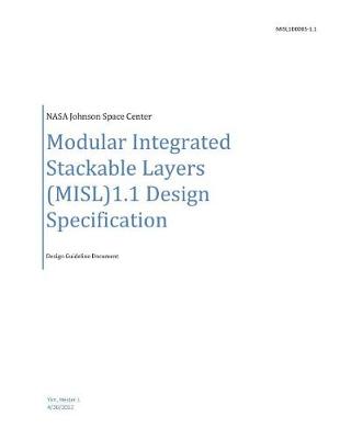 Book cover for Modular Integrated Stackable Layers (Misl) 1.1 Design Specification. Design Guideline Document