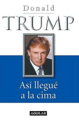 Cover of Asi Llegue a la Cima