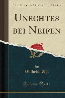 Book cover for Unechtes Bei Neifen (Classic Reprint)