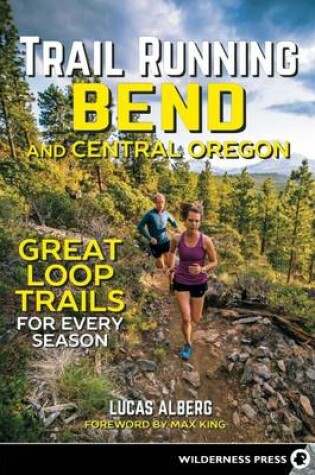 Cover of Trail Running Bend and Central Oregon