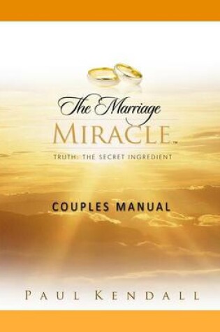 Cover of The Marriage Miracle Couples Manual