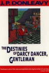 Book cover for The Destinies of Darcy Dancer, Gentleman