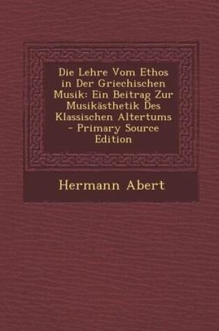 Cover of Die Lehre Vom Ethos in Der Griechischen Musik