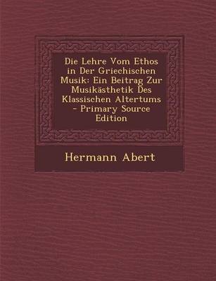 Book cover for Die Lehre Vom Ethos in Der Griechischen Musik