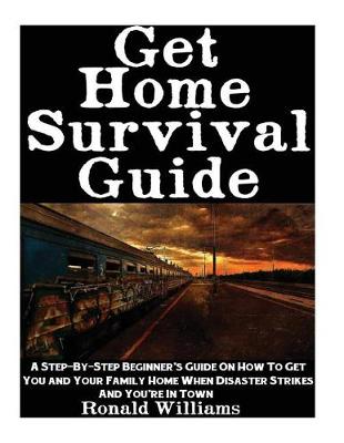 Book cover for Get Home Survival Guide