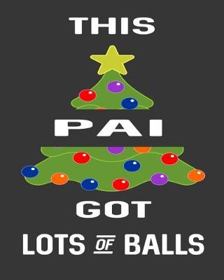 Book cover for This Pai Got Lots Of Balls