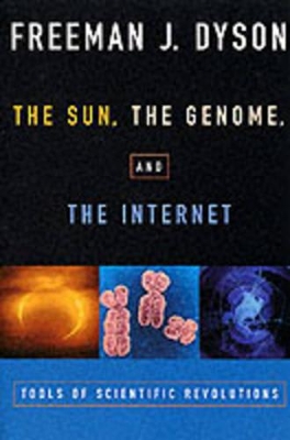 Book cover for The Sun, The Genome, and The Internet