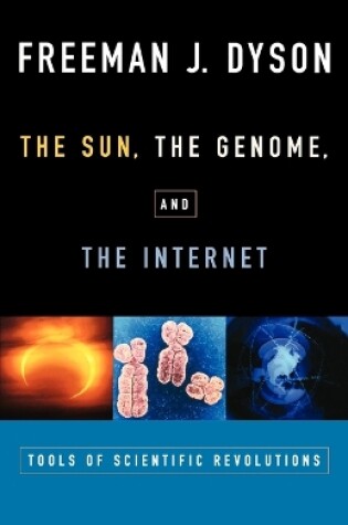 Cover of The Sun, The Genome, and The Internet