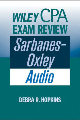 Cover of Wiley CPA Examination Review, Sarbanes–Oxley Audio