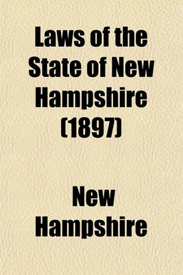 Book cover for Laws of the State of New Hampshire (1897)