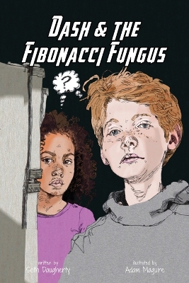 Cover of Dash and the Fibonacci Fungus