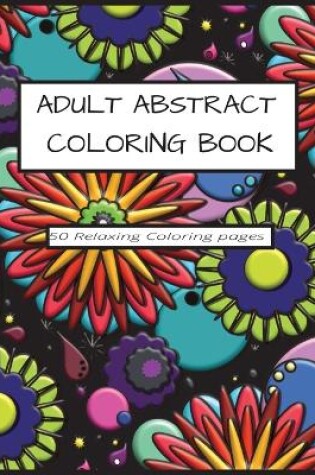 Cover of Adult Abstract Coloring Book