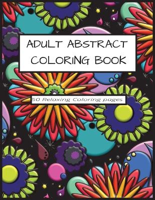 Book cover for Adult Abstract Coloring Book