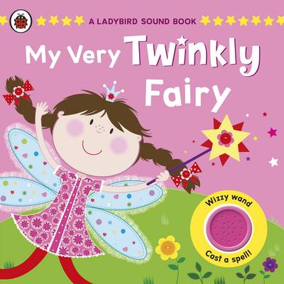 Book cover for A My Very Twinkly Fairy: A Ladybird Sound Book