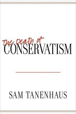 Cover of The Death of Conservatism