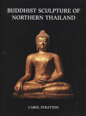 Book cover for Buddhist Sculpture Of Northern Thailand