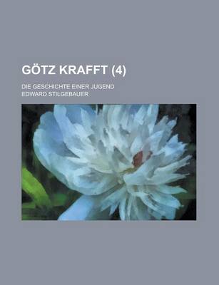 Book cover for Gotz Krafft (4); Die Geschichte Einer Jugend