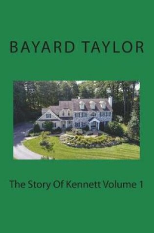 Cover of The Story Of Kennett Volume 1
