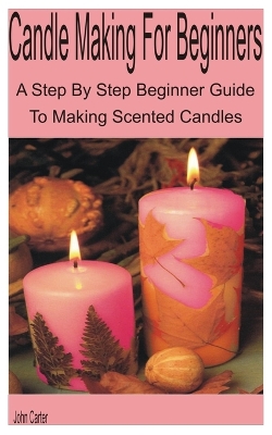Book cover for Candle Making for Beginners