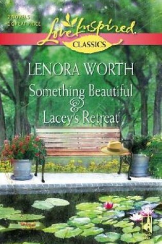 Cover of Something Beautiful and Lacey's Retreat