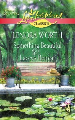 Book cover for Something Beautiful and Lacey's Retreat