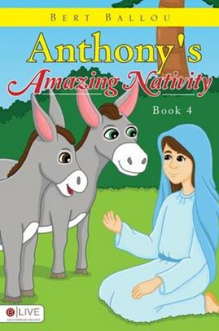 Cover of Anthony's Amazing Nativity