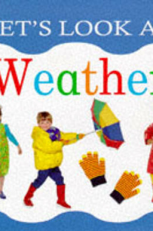 Cover of Let's Look at the Weather