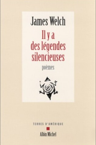 Cover of Il y a Des Legendes Silencieuses