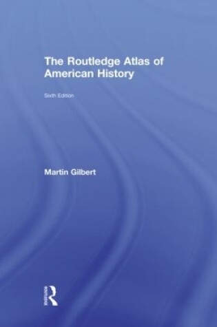 Cover of The Routledge Atlas of American History