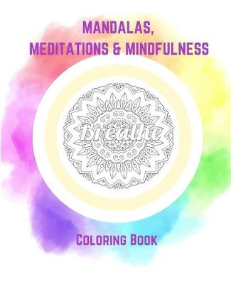 Book cover for Mandalas, Meditations & Mindfulness Coloring Book