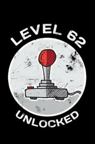 Cover of Level 62 Unlocked