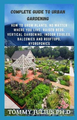 Book cover for Complete Guide To Urban Gardening