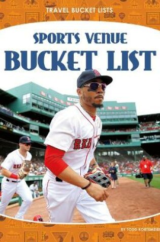 Cover of Sports Venue Bucket List