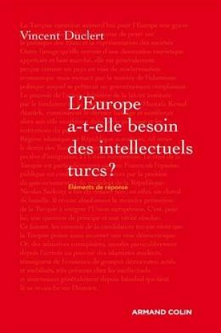 Cover of L'Europe A-T-Elle Besoin Des Intellectuels Turcs ?