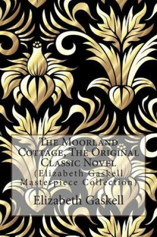 Cover of The Moorland Cottage, the Original Classic Novel