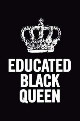 Cover of Educated Black Queen